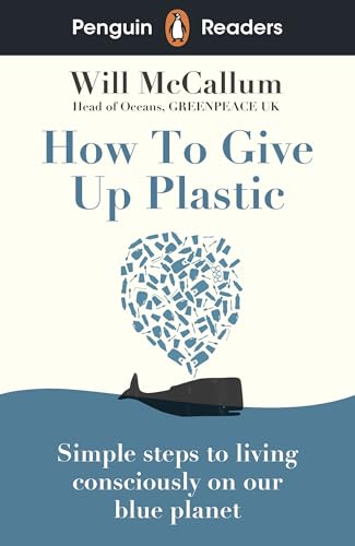 Stock image for How to Give Up Plastic for sale by Blackwell's