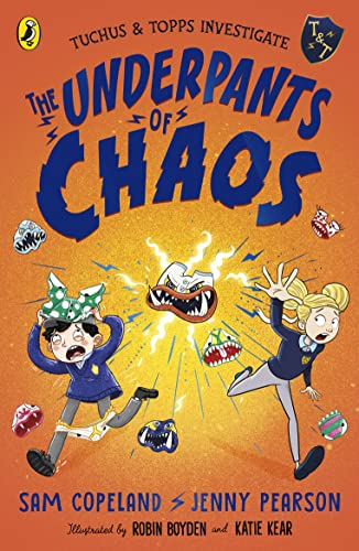 Stock image for The Underpants of Chaos (Tuchus & Topps Investigate, 1) for sale by WorldofBooks