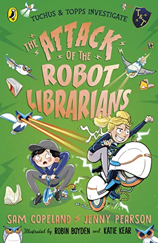 Imagen de archivo de The Attack of the Robot Librarians: Volume 2 (Tuchus & Topps Investigate, 2) a la venta por WorldofBooks