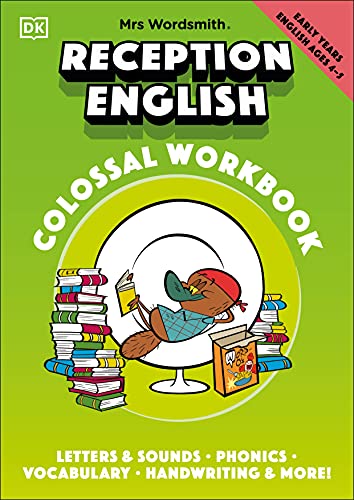 Stock image for Mrs Wordsmith Reception English Colossal Workbook, Ages 4-5 (Early Years): Letters And Sounds, Phonics, Vocabulary, And More! for sale by WorldofBooks
