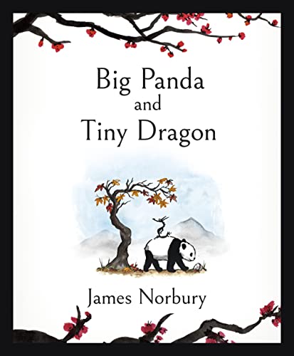 Stock-Bild f�r Big Panda and Tiny Dragon: The beautifully illustrated novel about friendship and hope (Big Panda and Tiny Dragon, 1)