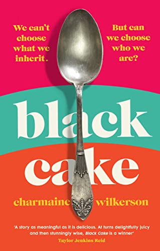 Stock image for Black Cake: The compelling and beautifully written New York Times bestseller for sale by GoldenWavesOfBooks