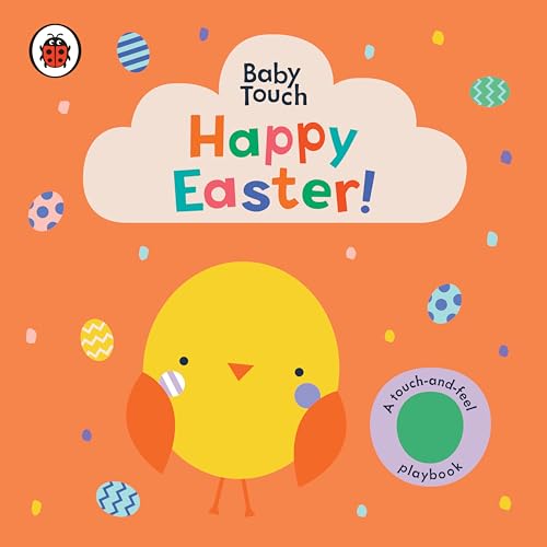 Stock image for Happy Easter!: A Touch-and-Feel Playbook (Baby Touch) for sale by Gulf Coast Books