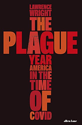 Stock image for The Plague Year: America in the Time of Covid for sale by AwesomeBooks