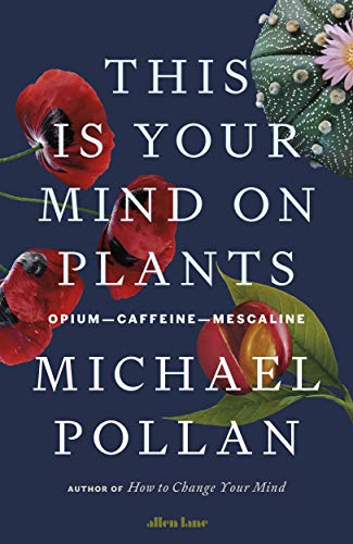 Stock image for This Is Your Mind On Plants for sale by dsmbooks