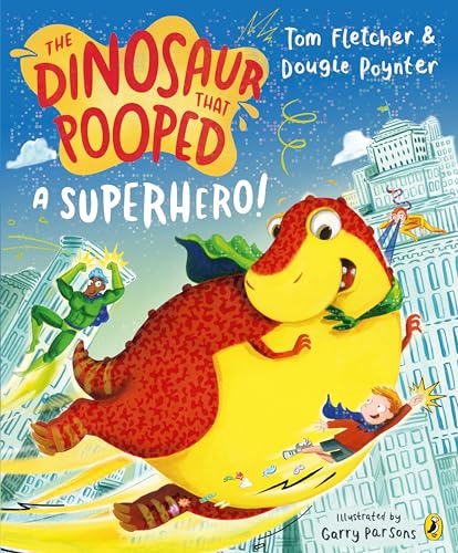 Imagen de archivo de The Dinosaur that Pooped a Superhero a la venta por Kennys Bookstore
