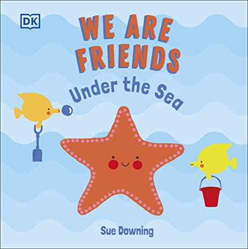 9780241533468: We Are Friends: Under the Sea: Friends Can Be Found Everywhere We Look