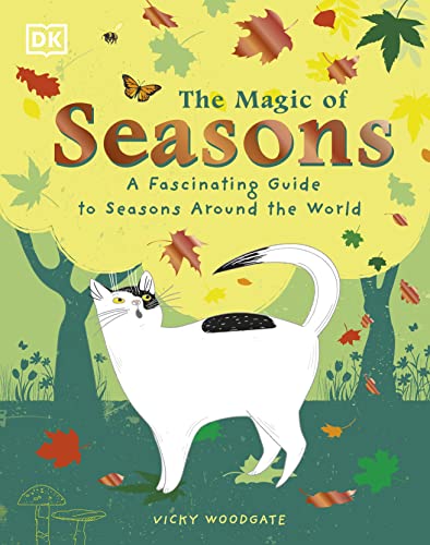 Immagine stock per The Magic of Seasons: A Fascinating Guide to Seasons Around the World