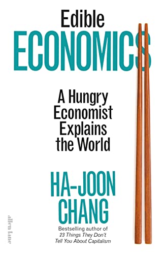 Stock image for Edible Economics: A Hungry Economist Explains the World for sale by WorldofBooks