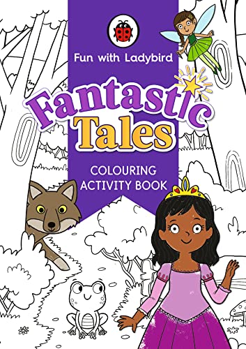Stock image for Fun With Ladybird: Colouring Activity Book: Fantastic Tales for sale by Blackwell's