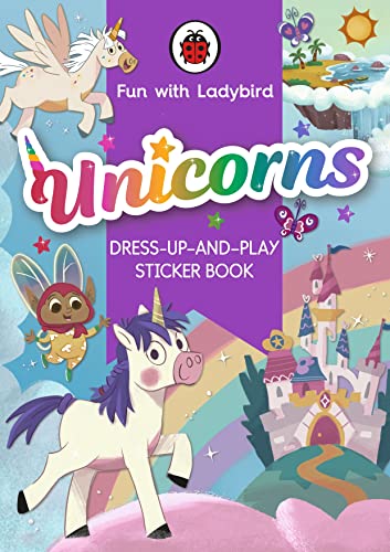 Stock image for Fun With Ladybird: Dress-Up-And-Play Sticker Book: Unicorns for sale by Blackwell's