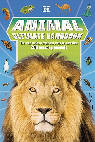 Stock image for Animal Ultimate Handbook: The Need-to-Know Facts and Stats on More Than 200 Animals (DK's Ultimate Handbooks) for sale by WorldofBooks