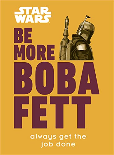Stock image for Star Wars Be More Boba Fett for sale by GF Books, Inc.