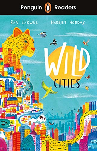 9780241542545: Penguin Readers Level 2: Wild Cities (ELT Graded Reader)