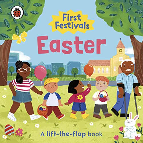 9780241543283: First Festivals: Easter: A Lift-the-Flap Book