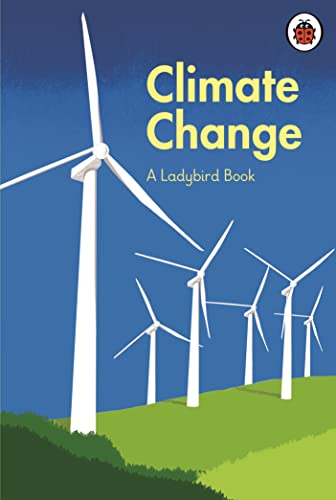 Beispielbild fr A Ladybird Book: Climate Change zum Verkauf von AwesomeBooks