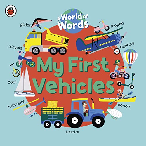 Beispielbild fr My First Vehicles: A World of Words zum Verkauf von WorldofBooks