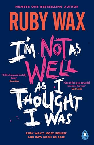 Beispielbild fr Im Not as Well as I Thought I Was: The Sunday Times Bestseller zum Verkauf von WorldofBooks
