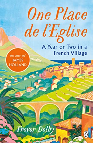 Beispielbild fr One Place de lEglise: A Year in Provence for the 21st century zum Verkauf von WorldofBooks