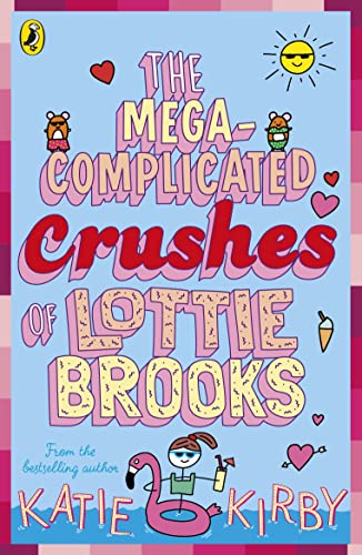 Beispielbild fr The Mega-Complicated Crushes of Lottie Brooks zum Verkauf von Blackwell's