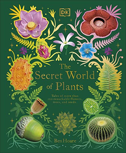 9780241563526: The Secret World of Plants: Tales of More Than 100 Remarkable Flowers, Trees, and Seeds (DK Treasures)