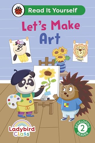 9780241563953: Ladybird Class Let's Make Art: Read It Yourself - Level 2 Developing Reader