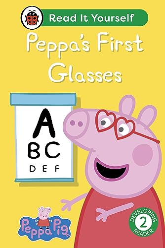 Beispielbild fr Peppa Pig Peppa's First Glasses: Read It Yourself - Level 2 Developing Reader zum Verkauf von Monster Bookshop