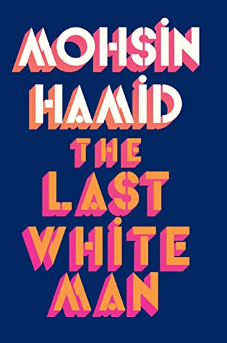 9780241566572: The Last White Man: The New York Times Bestseller 2022