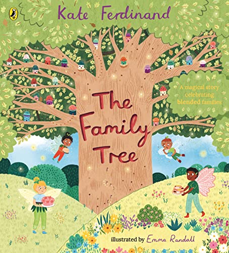 Beispielbild fr The Family Tree: A magical story celebrating blended families zum Verkauf von WorldofBooks