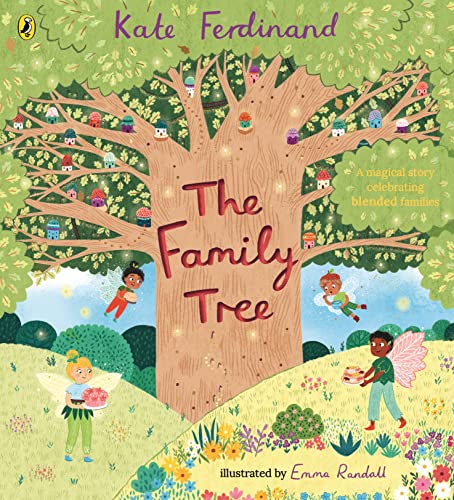 Stock image for The Family Tree: A magical story celebrating blended families for sale by WorldofBooks