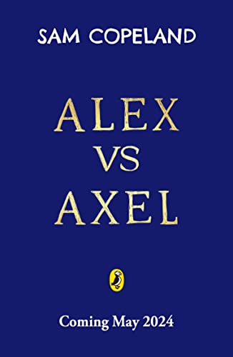 Stock image for Alex vs Axel: The Impossible Quests (Alex vs Axel, 1) for sale by WorldofBooks