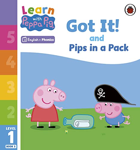 Learn with Peppa Phonics Level 1 Book 3 — Got It! and Pips in a Pack (Phonics Reader)