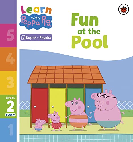 Learn with Peppa Phonics Level 2 Book 9 — Fun at the Pool (Phonics Reader)