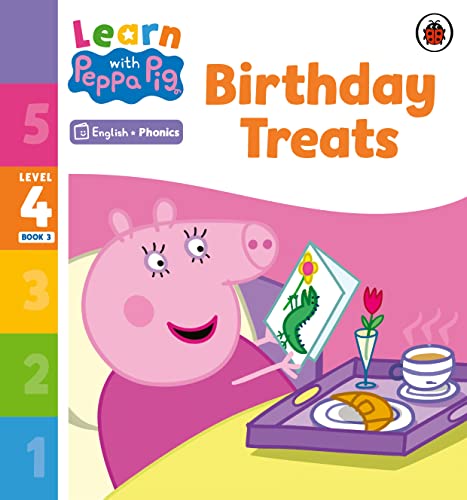 Learn with Peppa Phonics Level 4 Book 3 — Birthday Treats (Phonics Reader)