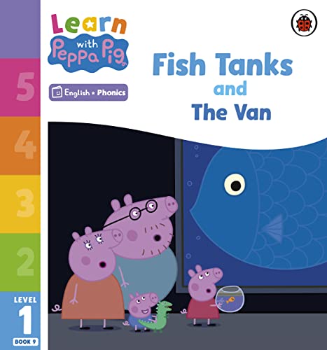 Learn with Peppa Phonics Level 1 Book 9 — Fish Tanks and The Van (Phonics Reader)