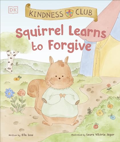 Beispielbild fr Squirrel Learns to Forgive zum Verkauf von Blackwell's