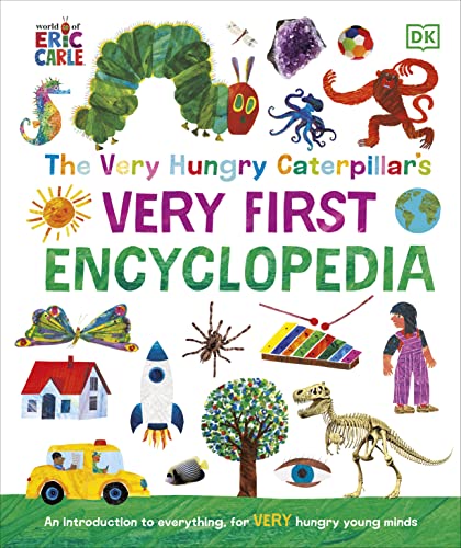 9780241586426: The Very Hungry Caterpillar's Very First Encyclopedia: An Introduction to Everything, for VERY Hungry Young Minds