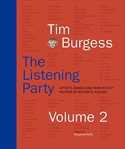Beispielbild fr The Listening Party Volume 2: Artists, Bands and Fans Reflect on Over 90 Favourite Albums zum Verkauf von AwesomeBooks