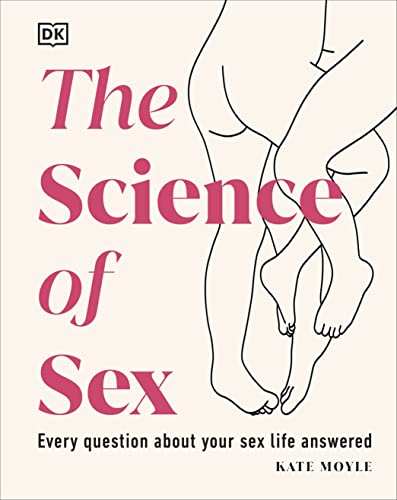 Stock image for The Science of Sex: Every Question About Your Sex Life Answered for sale by WorldofBooks