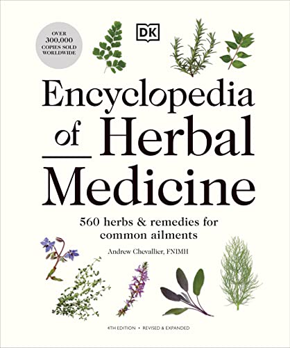 Beispielbild fr Encyclopedia of Herbal Medicine New Edition: 560 Herbs and Remedies for Common Ailments zum Verkauf von Monster Bookshop