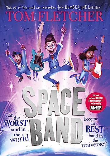 Imagen de archivo de Space Band: The out-of-this-world new adventure from the number-one-bestselling author Tom Fletcher a la venta por WorldofBooks