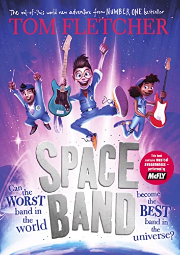 Stock image for Space Band: The out-of-this-world new adventure from the number-one-bestselling author Tom Fletcher for sale by WorldofBooks