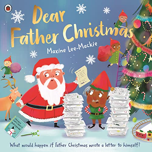 Stock image for Dear Father Christmas: A fun and festive picture book, with lots of laughs along the way! for sale by WorldofBooks