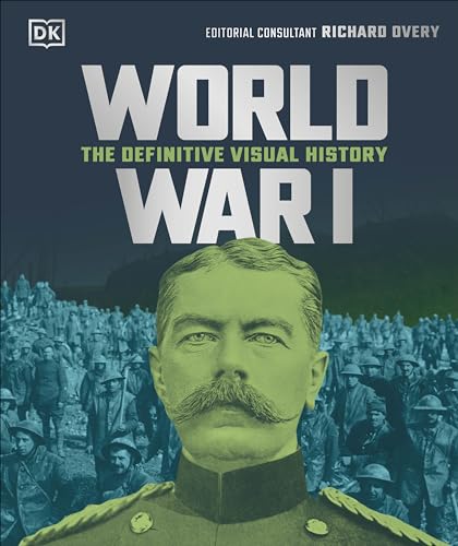 Stock image for World War I: The Definitive Visual History for sale by THE SAINT BOOKSTORE