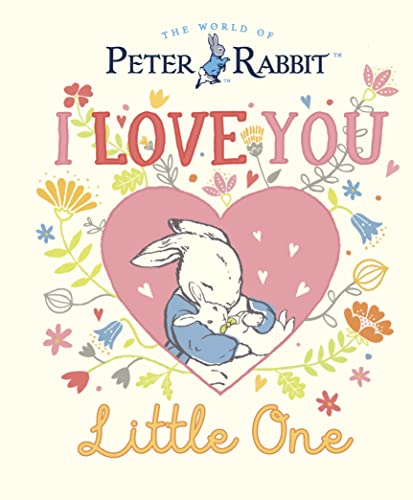Beispielbild fr Peter Rabbit I Love You Little One zum Verkauf von Monster Bookshop