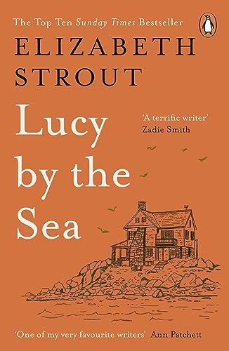 9780241607008: Lucy by the Sea: From the Booker-shortlisted author of Oh William! (Lucy Barton, 4)