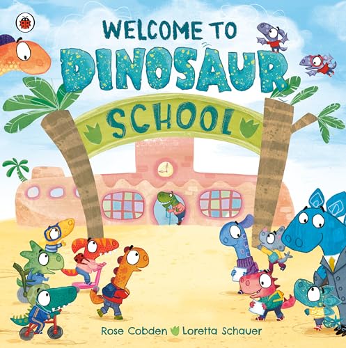 Imagen de archivo de Welcome to Dinosaur School a la venta por Once Upon A Time Books
