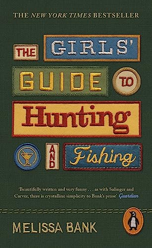 Stock image for The Girls' Guide to Hunting and Fishing: Melissa Bank (Penguin Essentials, 122) for sale by WorldofBooks