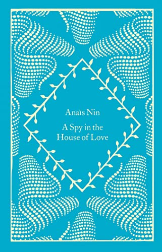 Beispielbild fr A Spy In The House Of Love: Anas Nin (Little Clothbound Classics) zum Verkauf von Revaluation Books