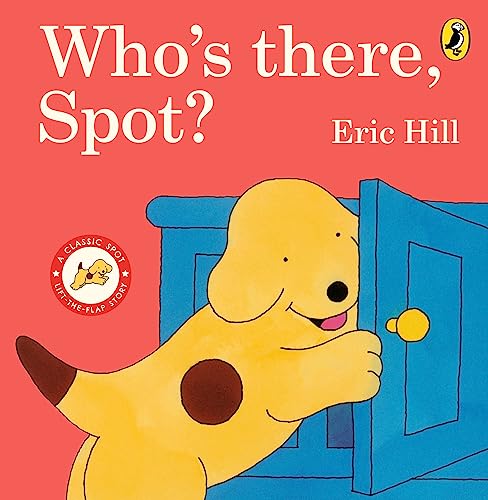 Stock image for Who's There, Spot? for sale by Blackwell's
